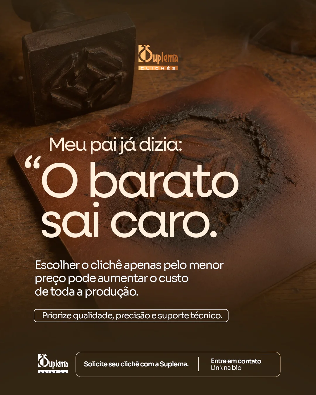 Campanha da Suplema Clichês sobre qualidade e precisão